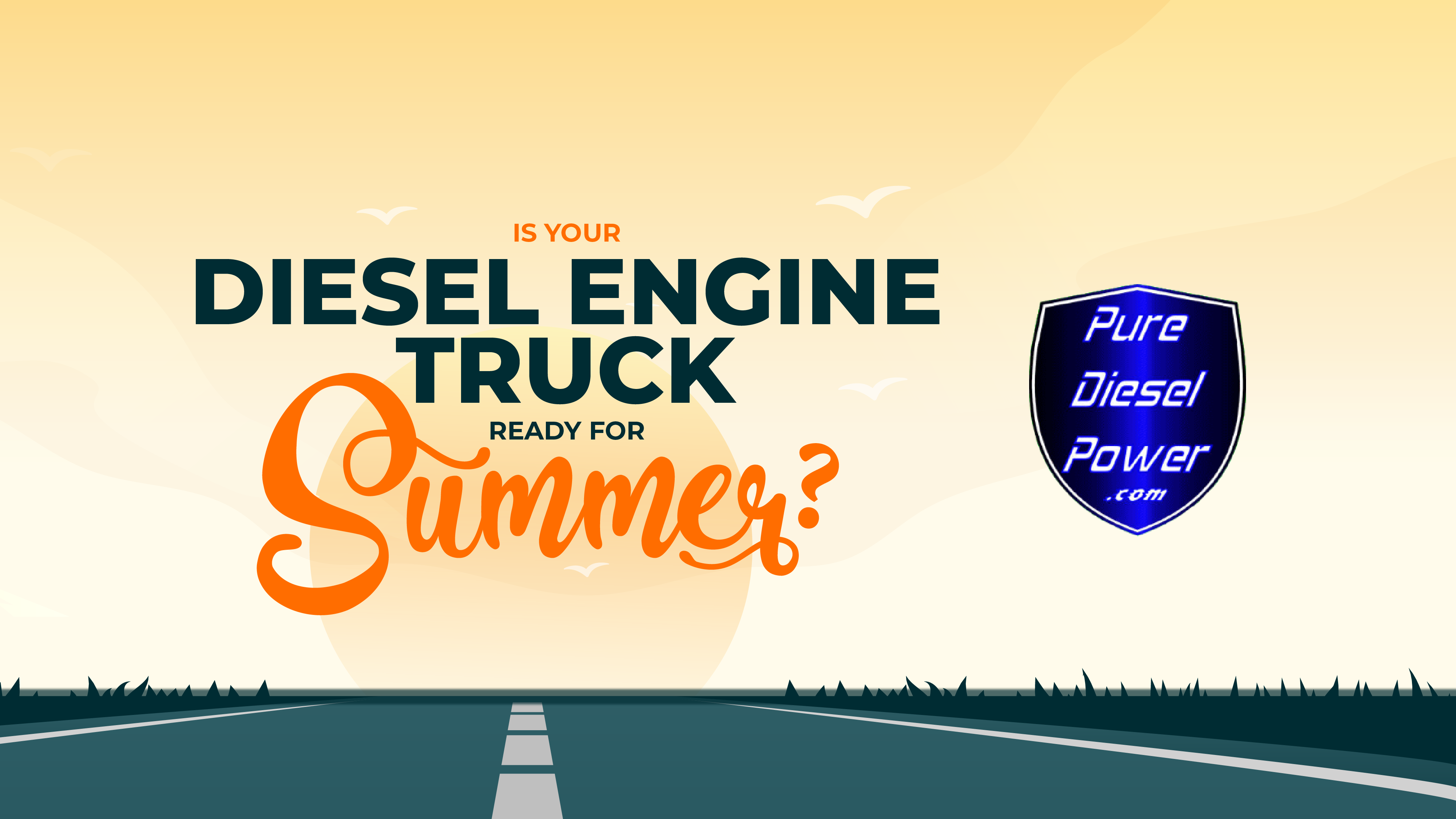 Is Your Diesel Engine Truck Ready for Summer?
